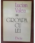 Groapa cu lei- Lucian Valea