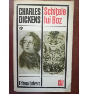 Schitele lui Boz- Charles Dickens