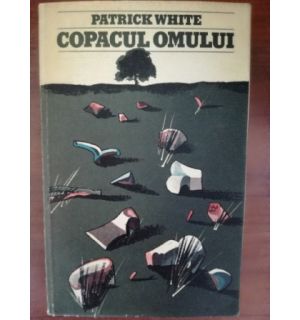 Copacul omului- Patrick White