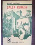 Calea regala- Andre Malraux