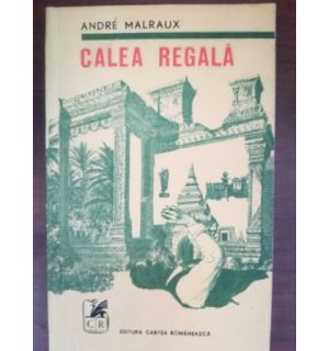 Calea regala- Andre Malraux