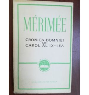Cronica domniei lui Carol al IX-lea- Merimee