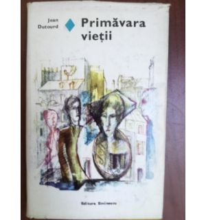 Primavara vietii- Jean Dutourd