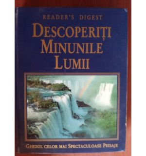 Descoperiti minunile lumii