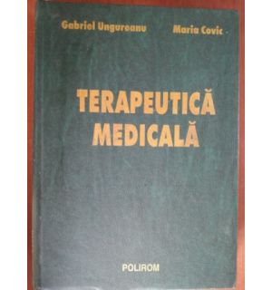 Terapeutica medicala- Gabriel Ungureanu, Maria Covic