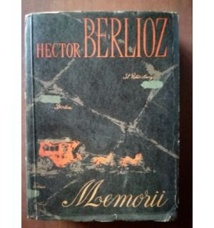 Memorii- Hector Berlioz
