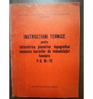 Instructiuni tehnice pentru intocmirea planurilor topografice necesare lucrarilor de imbunatatiri funciare