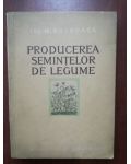 Producerea semintelor de legume- M. Bulboaca