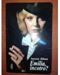 Emilia, incotro? - Smaranda Jelescu