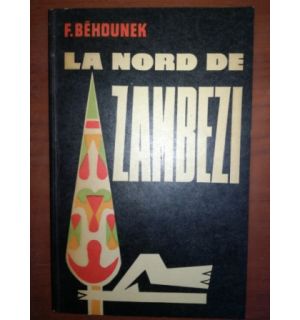 La nord de Zambezi- F.Behounek