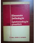 Elemente de psihologie si epistemologie genetica- Ion C. Popescu