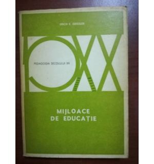 Mijloace de educatie- Erich E. Geissler