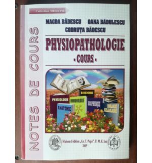 Physiopathologie cours- Magda Badescu, Oana Radulescu