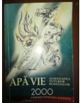 Apa vie. Almanahul tuturor romanilor