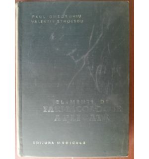 Elemente de farmacologie aplicata- Paul Gheorghiu, Valentin Stroescu