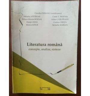 Literatura romana concepte, analize, sinteze- Claudiu Ciobanu, Mihaela Apetroae