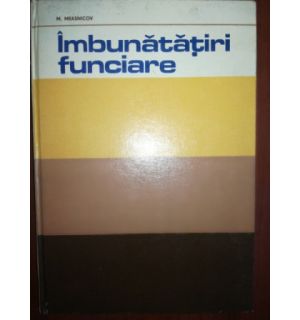 Imbunatatiri funciare- M.Measnicov