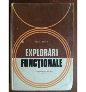 Explorari functionale- Romel Barbu