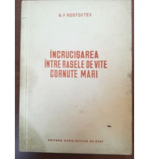 Incrucisarea intre rasele de vite cornute mari- N.F.Rostovtev