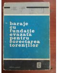 Baraje cu fundatie evazata pentru corectarea torentilor- R.Gaspar, V.Oprea, S.Ionescu, T.Anghel, T.Petrisor
