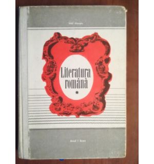 Literatura romana vol. 1 anul I liceu- Emil Giurgiu