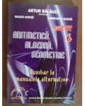 Aritmetica, algebra, geometrie auxiliar la manualele alternative- Artur Balauca, Magda Gurita