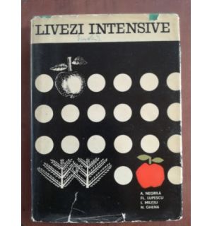 Livezi intensive- A. Negrila, Fl. Lupescu