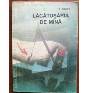 Lacatusaria de mana- T. Gross