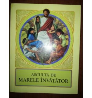 Asculta de Marele Invatator