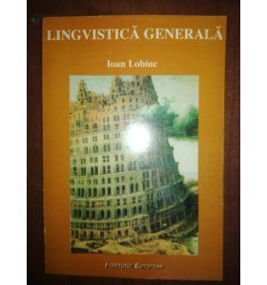 Lingvistica generala- Ioan Lobiuc