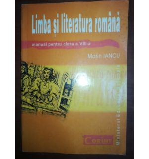 Limba si literatura romana manual pentru clasa a VIII-a-  Marin Iancu