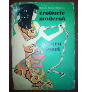 Croitorie moderna pentru femei- Natalia Tautu- Stanescu Croitorie moderna pentru femei- Natalia Tautu- Stanescu