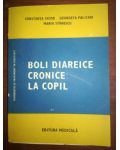 Boli diareice cronice la copil- Constanta Iacob, Maria Stanescu