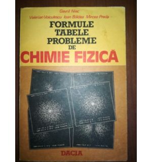 Formule, tabele, probleme de chimie fizica- Gavril Niac, Valerian Voiculescu