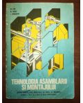 Tehnologia asamblarii si montajului- Gh. Ion, N. Voicu, I. Paraschiv