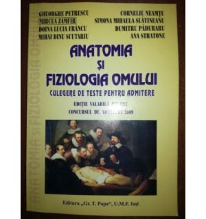 Anatomia si fiziologia omului admitere 2009- Gheorghe Petrescu, Mircea Zamfir