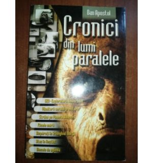 Cronici din lumi paralele- Dan Apostol