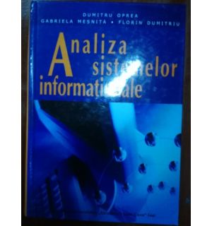 Analiza sistemelor informationale- Dumitru Oprea, Gabriela Mesnita