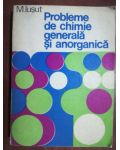 Probleme de chimie generala si anorganica- M. Iusut