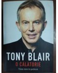 O calatorie: Viata mea in politica- Tony Blair