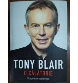 O calatorie: Viata mea in politica- Tony Blair