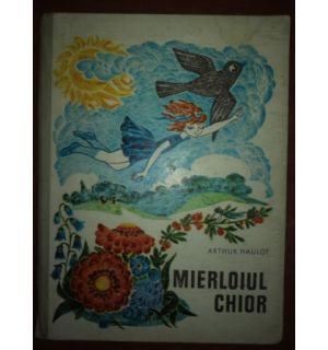 Mierloiul chior- Arthur Haulot