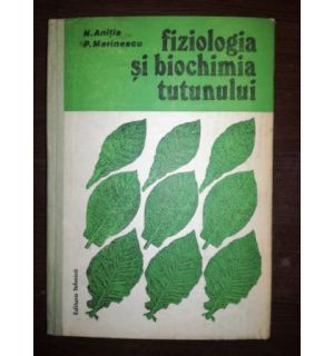 Fiziologia si biochimia tutunului- N. Anitia, P. Marinescu
