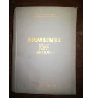 Hidroamelioratiile in Republica Populara Romina- V. Blidaru, I. Georgescu