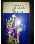 Indrumarul instructorului de volei- Florin Balais