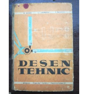 Desen tehnic. Manual pentru scoli profesionale- C. I. Georgescu, Gh. Nicoara
