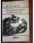 Medicul de familie si pacientul sau- J. C. van Es