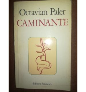 Caminante- Octavian Paler