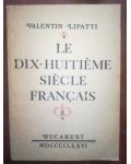 Le dix huitieme siecle francais- Valentin Lipatti