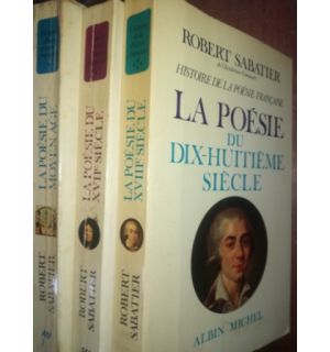 La poesie du dix-huitieme siecle 1, 2, 3- Robert Sabatier